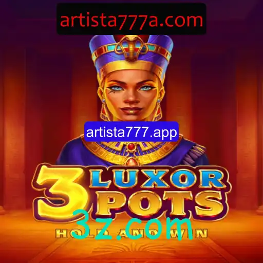 Descubra o Fascinante Jogo 3LuxorPots e a Inovação de Artista777.app